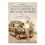 Three centuries of travel writing by muslim women Indiana university press Sklep on-line