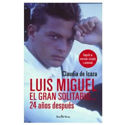 LUIS MIGUEL, EL GRAN SOLITARIO...24 AÑOS DESPUÈS