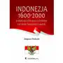 Indonezja 1600-2000. Instytucje i idee oraz ich wpływ na biedę i bogactwo kraju Sklep on-line