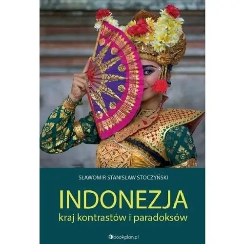 Indonezja. Kraj kontrastów i paradoksów