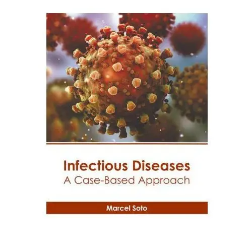 Infectious diseases: a case-based approach American medical publishers