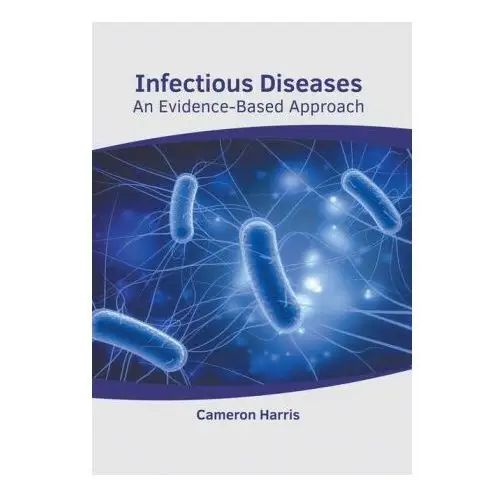 Infectious Diseases: An Evidence-Based Approach
