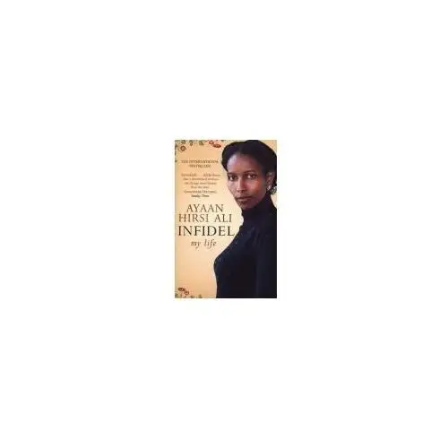 Infidel Ayaan Hirsi Ali