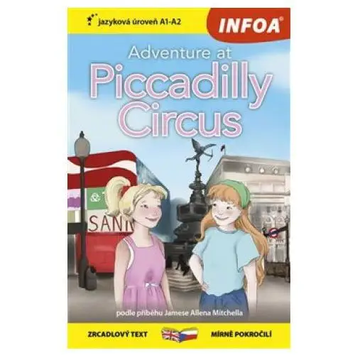 Infoa Adventure at piccadilly circus/dobrodružství na piccadilly circus