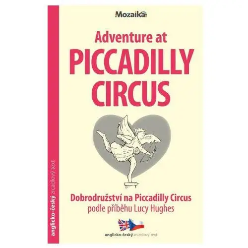 Dobrodružství na Piccadilly Circus / Adventure at Piccadilly Circus - Zrcadlová četba (A1-A2)