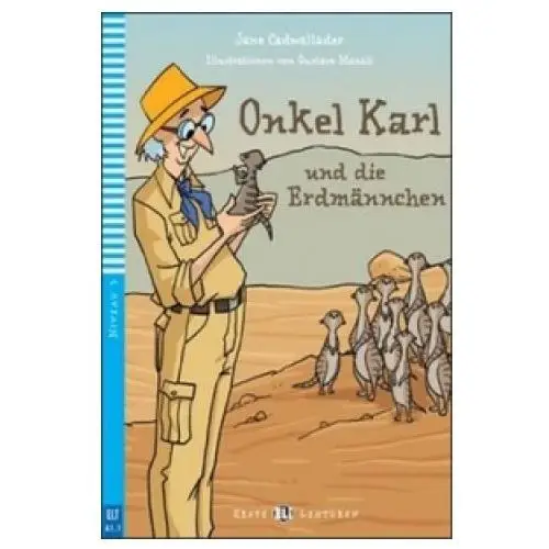 Onkel Karl und die Erdmännchen