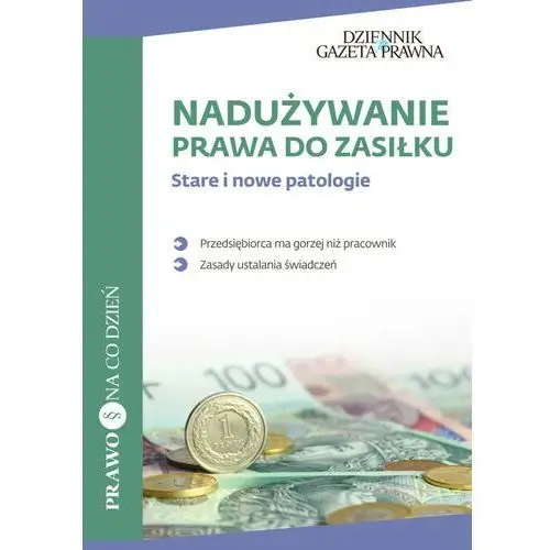 Infor biznes Nadużywanie prawa do zasiłku