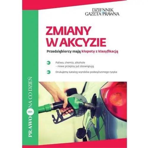 Zmiany w akcyzie. przedsiębiorcy mają kłopoty z klasyfikacją Infor biznes