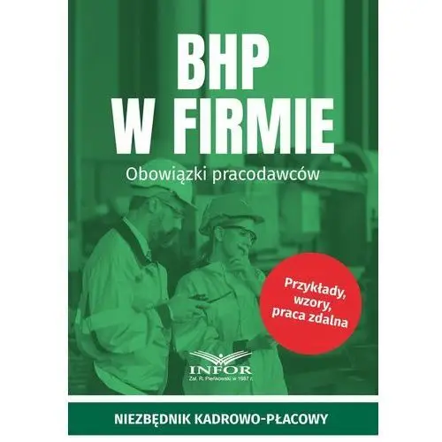 Bhp w firmie. obowiązki pracodawców (e-book) Infor pl