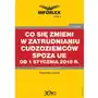 Co się zmieni w zatrudnianiu cudzoziemców spoza ue od 1 stycznia 2018 r. Infor pl Sklep on-line