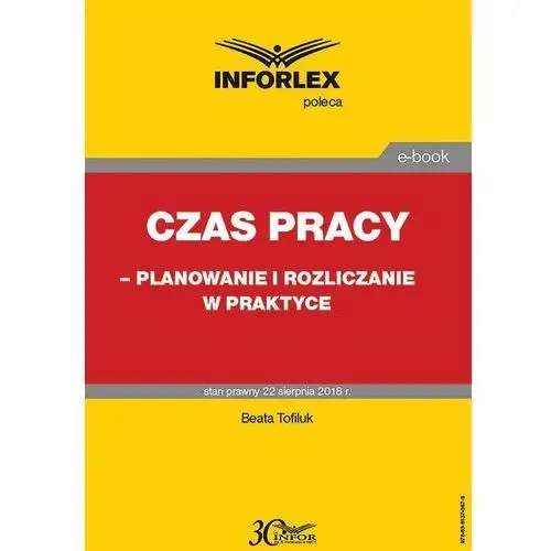 Czas pracy - planowanie i rozliczanie w praktyce