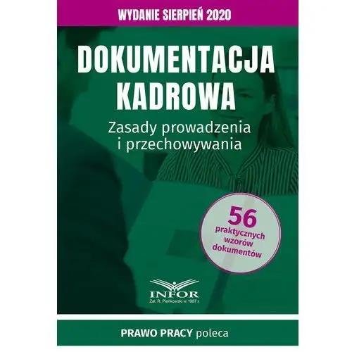 Dokumentacja kadrowa.zasady prowadzenia i przechowywania.wydanie sierpień 2020 Infor pl
