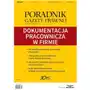 Dokumentacja pracownicza w firmie (pgp 8/2017) Infor pl Sklep on-line