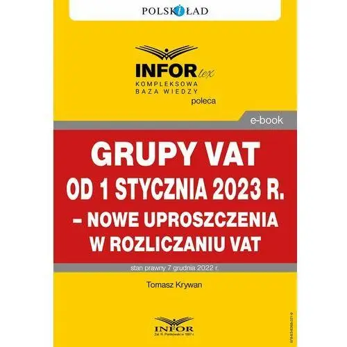 Grupy vat od 1 stycznia 2023 r. - nowe uproszczenia w rozliczaniu vat Infor pl