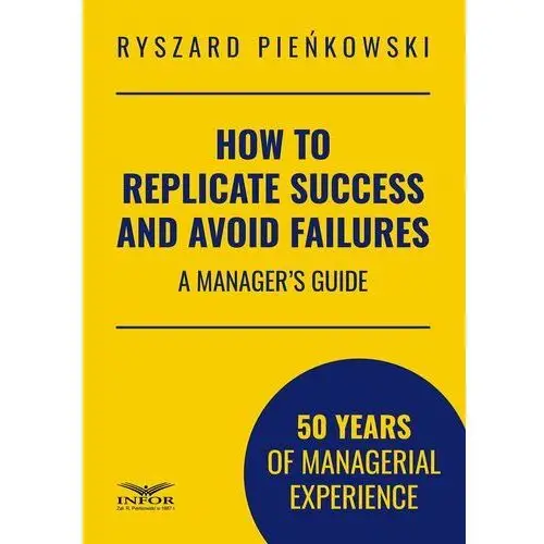 How to replicate success and avoid failures
