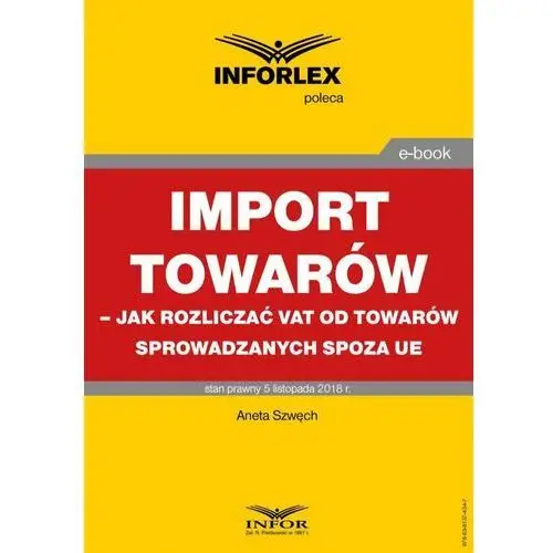 Import towarów - jak rozliczać vat od towarów sprowadzanych spoza ue