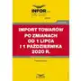 Infor pl Import towarów po zmianach od 1 lipca i 1 października 2020 r Sklep on-line