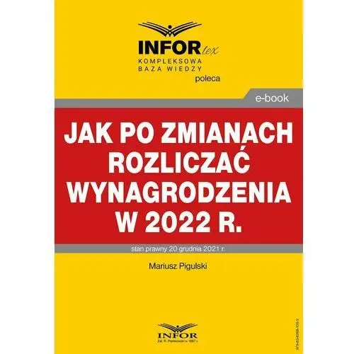 Infor pl Jak po zmianach rozliczać wynagrodzenia w 2022 r