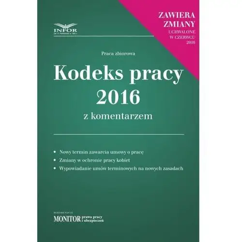 Kodeks pracy 2016 z komentarzem - nowe wydanie Infor pl