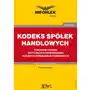 Infor pl Kodeks spółek handlowych z wzorami uchwał dotyczących zatwierdzania rocznych sprawozdań finansowych Sklep on-line