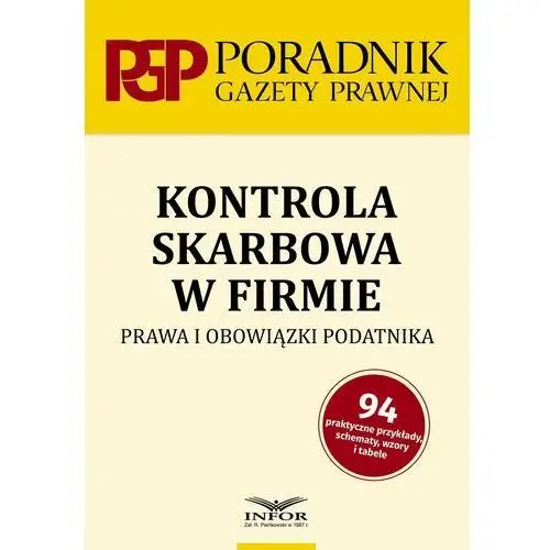 Infor pl Kontrola skarbowa w firmie. prawa i obowiązki podatnika