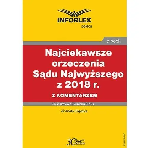 Najciekawsze orzeczenia sądu najwyższego z 2018 r. z komentarzem Infor pl