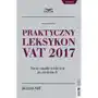 Praktyczny leksykon vat 2017 Infor pl Sklep on-line