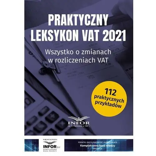 Praktyczny leksykon vat 2021, AZ#981B9C5CEB/DL-ebwm/pdf