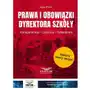 Infor pl Prawa i obowiązki dyrektora szkoły.kompetencje. zadania. odwołanie Sklep on-line