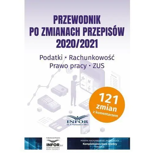 Przewodnik po zmianach przepisów 2020/2021 Infor pl
