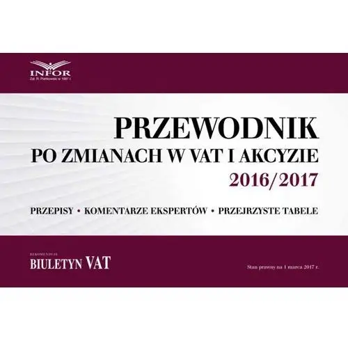 Infor pl Przewodnik po zmianach w vat i akcyzie 2016/2017
