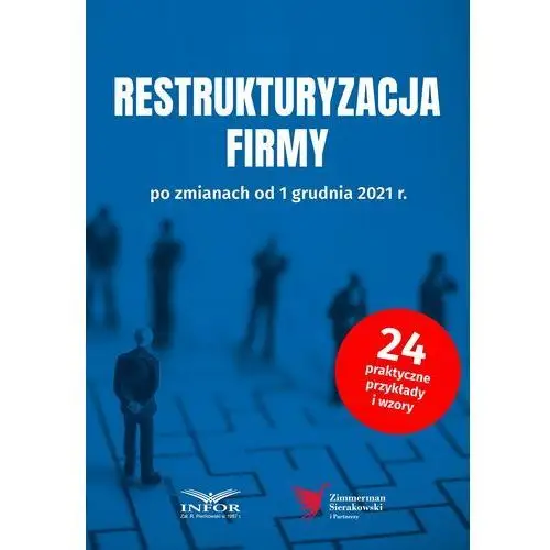 Restrukturyzacja firmy po zmianach od 1 grudnia 2021