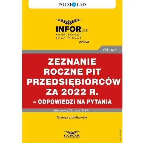Rozliczenie roczne pit przedsiębiorców za 2022 r. - odpowiedzi na pytania Infor pl