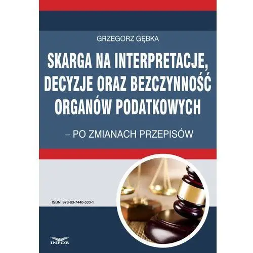 Infor pl Skarga na interpretacje decyzje oraz bezczynność organów podatkowych