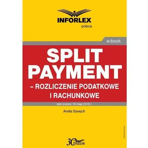 Split payment - rozliczenie podatkowe i rachunkowe Infor pl