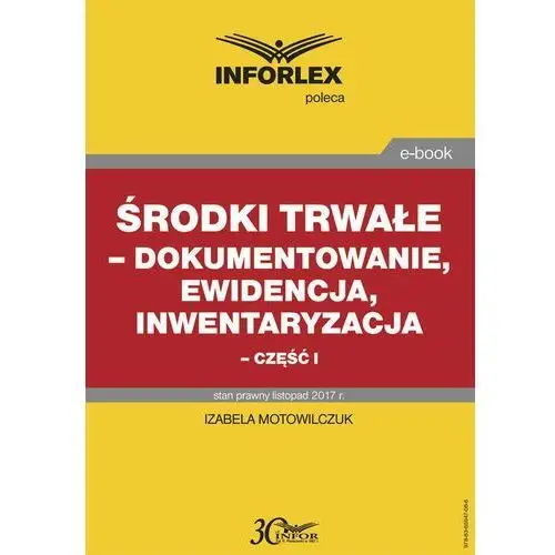 środki trwałe - dokumentowanie, ewidencja i inwentaryzacja - część i, 21E63C60EB