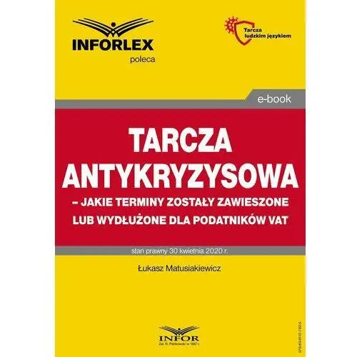 Infor pl Tarcza antykryzysowa - jakie terminy zostały zawieszone lub wydłużone dla podatników vat