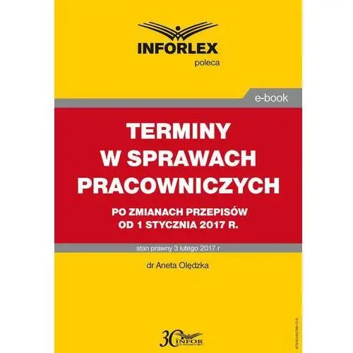 Terminy w sprawach pracowniczych po zmianach przepisów od 1 stycznia 2017 r., 5ED25650EB