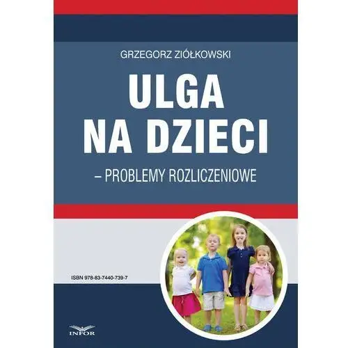 Infor pl Ulga na dzieci - problemy rozliczeniowe