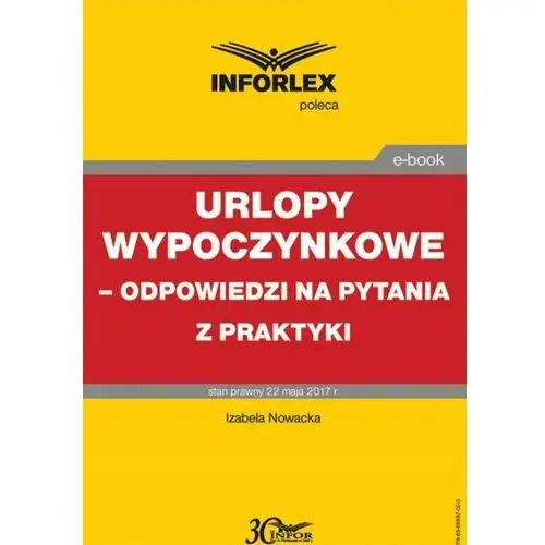 Infor pl Urlopy wypoczynkowe - odpowiedzi na pytania z praktyki