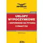 Infor pl Urlopy wypoczynkowe - odpowiedzi na pytania z praktyki Sklep on-line