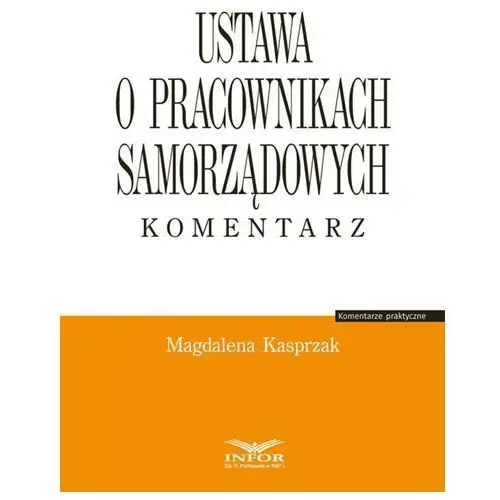 Ustawa o pracownikach samorządowych. komentarz Infor pl