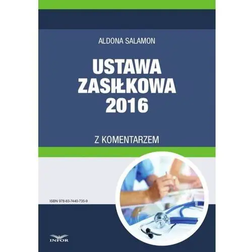 Ustawa zasiłkowa 2016 z komentarzem