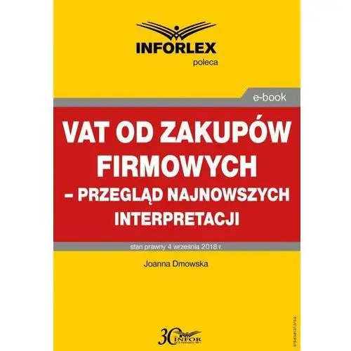 Vat od zakupów firmowych - przegląd najnowszych interpretacji Infor pl