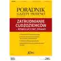 Zatrudnianie cudzoziemców w polsce (pgp 9/2017), 8A9A68D7EB Sklep on-line