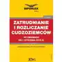 Infor pl Zatrudnianie i rozliczanie cudzoziemców po zmianach od 1 stycznia 2018 r Sklep on-line