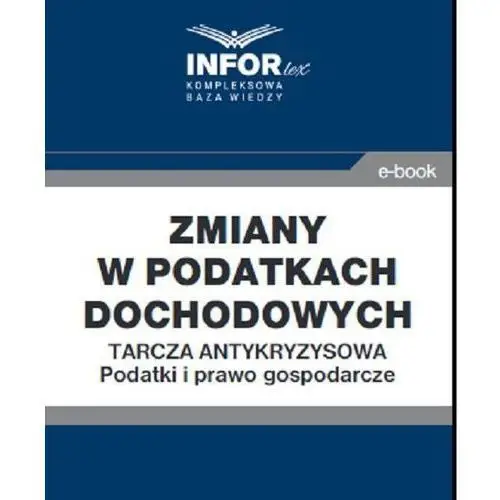 Zmiany w podatkach dochodowych..tarcza antykryzysowa.podatki i prawo gospodarcze