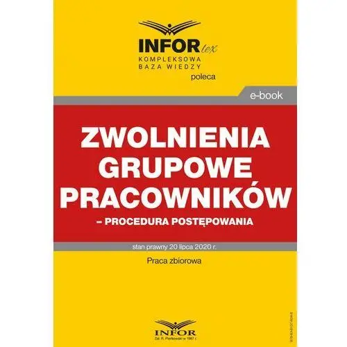 Zwolnienia grupowe pracowników - procedura postępowania Infor pl