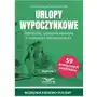 Urlopy wypoczynkowe. udzielanie, ustalanie wymiaru Infor Sklep on-line