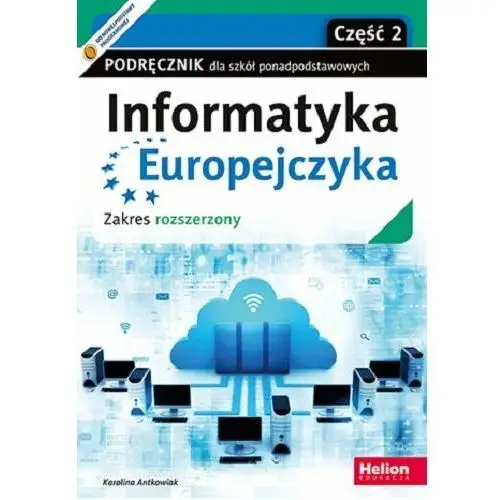 Informatyka Europejczyka. Podręcznik dla szkół ponadpodstawowych. Zakres rozszerzony. Część 2